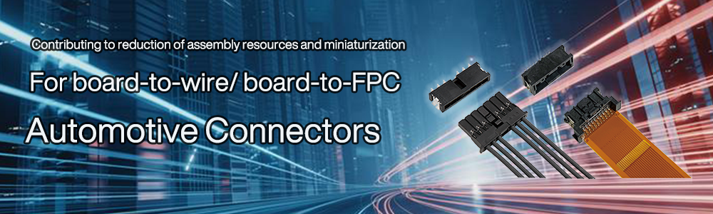 Special page for Automotive Board-to-FPC Connectors Now Available!